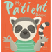 My Patient Book: A Picture Book on Understanding and Managing Emotions