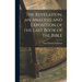 The Revelation, an Analysis and Exposition of the Last Book of the Bible
