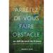 Arrêtez de vous faire obstacle: un défi de tarot de 31 jours pour les écrivains et les autres créatifs