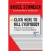 Click Here to Kill Everybody: Security and Survival in a Hyper-Connected World