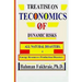 Teconomics oF Dynamic Risks: All Natural Disasters, And Energy Resource...