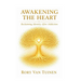 Awakening The Heart; Reclaiming Identity After Addiction