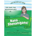 Nana Shenanigans!