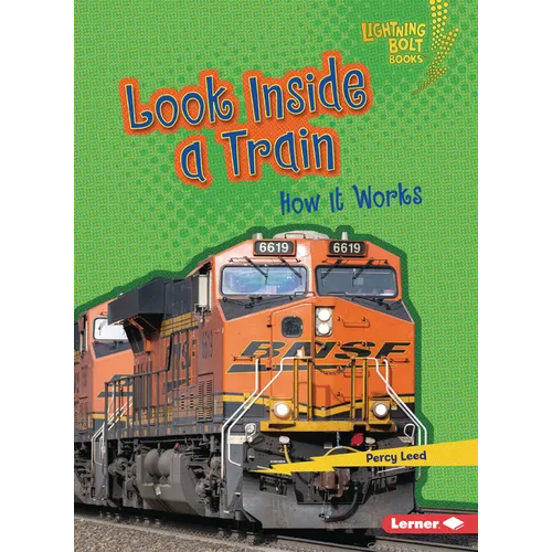 Look Inside a Train: How It Works