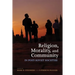 Religion, Morality, and Community in Post-Soviet Societies