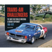 Trans-Am Challengers: The Cars That Rivalled Mustang and Camaro Supremacy 1966-1972