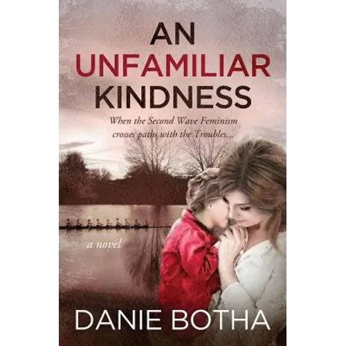 An Unfamiliar Kindness