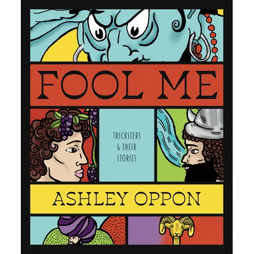 Fool Me: Tricksters and Their Stories