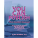 You Can Publish: The Master Manual
