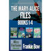 The Mary-Alice Files Books 1-4