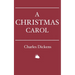 A Christmas Carol: In Prose. Being a Ghost Story of Christmas.