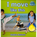 I Move Like This