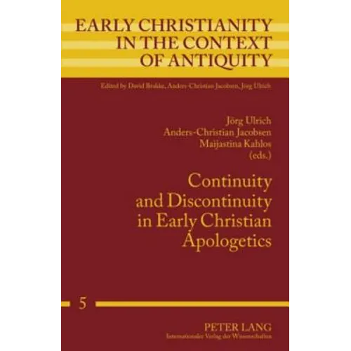 Continuity and Discontinuity in Early Christian Apologetics