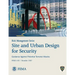 Risk Management Series: Site and Urban Design for Security - Guidance Against Potential Terrorist Attacks (FEMA 430 / December 2007)