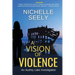 A Vision of Violence