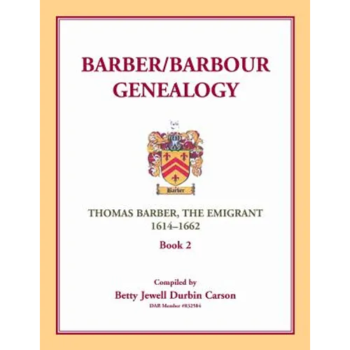 Barber/Barbour Genealogy: Thomas Barber, The Immigrant 1614-1662