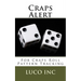 Craps Alert: For Craps Roll Pattern Tracking