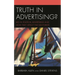 Truth in Advertising?: Lies in Political Advertising and How They Affect the Electorate