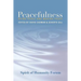 Peacefulness: Being Peace and Making Peace