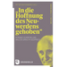 In Die Hoffnung Des Neuwerdens Gehoben: Romano Guardini Und Walter Dirks Im Gesprach