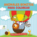 Animalitos Bonitos Para Colorear: Libro de Colorear para Niños Pequeños