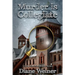 Murder Is Collegiate: A Susan Wiles Schoolhouse Mystery