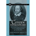 Citizen Shakespeare: Freemen and Aliens in the Language of the Plays