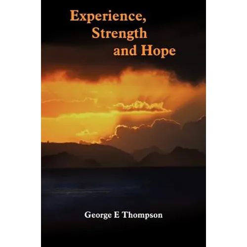 Experience, Strength and Hope