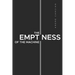The Emptiness of the Machine: Nihilism and other abysses