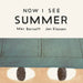 Now I See Summer
