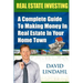 Real Estate Investing: A Complete Guide To Investing In Real Estate In Your Home Town