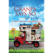 Because Granpa Says So That's Why!: The Wit & Wisdom of Granpa Cratchet