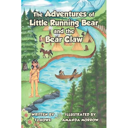 The Adventures of Little Running Bear and the Bear Claw - Paperback