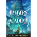 Embers of the Academy: A Military Portal Fantasy