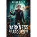 The Darkness All Around Us: A post apocalyptic sci fi