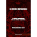 El imperio Rothschild - La nueva Babilonia de los que reinan supremos: Los fariseos modernos y los orígenes históricos, religiosos y económicos del Nu
