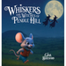 Whiskers and the Witches of Pendle Hill [Hard Cover]: A magical story inspired by true events - where a brave little mouse helps children discover kin