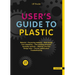 User's Guide to Plastic: A Handbook for Everyone