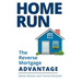 Home Run: The Reverse Mortgage Advantage