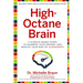 High-Octane Brain: 5 Science-Based Steps to Sharpen Your Memory and Reduce Your Risk of Alzheimer's