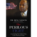 The Perilous Fight: Overcoming Our Culture's War on the American Family