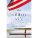 The Military Wife: A Heart of a Hero Novel