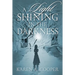A Light Shining In The Darkness