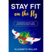 Stay Fit on the Fly: Managing Weight and Bloating During Travel