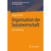 Organisation Der Sozialwirtschaft: Eine Einführung