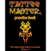 Tattoo Master Practice Book - 50 Unique Tribal Tattoos to Practice: 8 X 10(20.32 X 25.4 CM) Size Page with 3 Dots Per Inch to Practice with Real Hand-