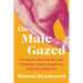 The Male Gazed: On Hunks, Heartthrobs, and What Pop Culture Taught Me about (Desiring) Men