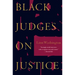 Black Judges on Justice: Perspectives from the Bench