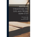 Antonio Stradivari, His Life and Work (1644-1737)