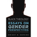 Black Theology--Essays on Gender Perspectives